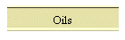 Oils